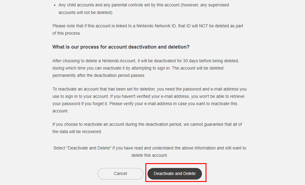 Теперь прочитайте все, что будет потеряно при удалении вашей учетной записи Nintendo, и после этого нажмите «Деактивировать и удалить», чтобы начать процесс удаления.