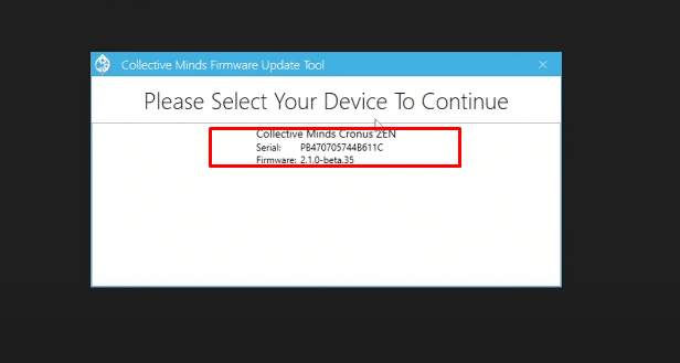 Öffnen Sie das Update-Tool von Collective Mind und wählen Sie dann Collective Minds Cronus Zen aus, um die Firmware Ihres Cronus Zen zu aktualisieren. Dieser Schritt dauert nur wenige Minuten.