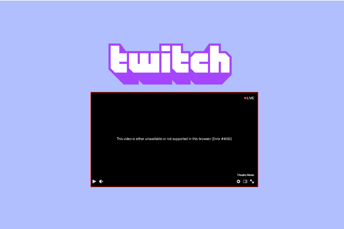 9 طرق لإصلاح خطأ Twitch # 4000