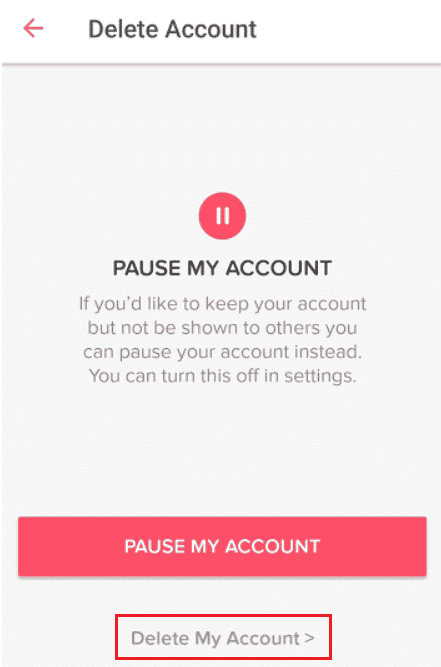 点击删除我的帐户。 | Tinder Shadowban 能持续多久？