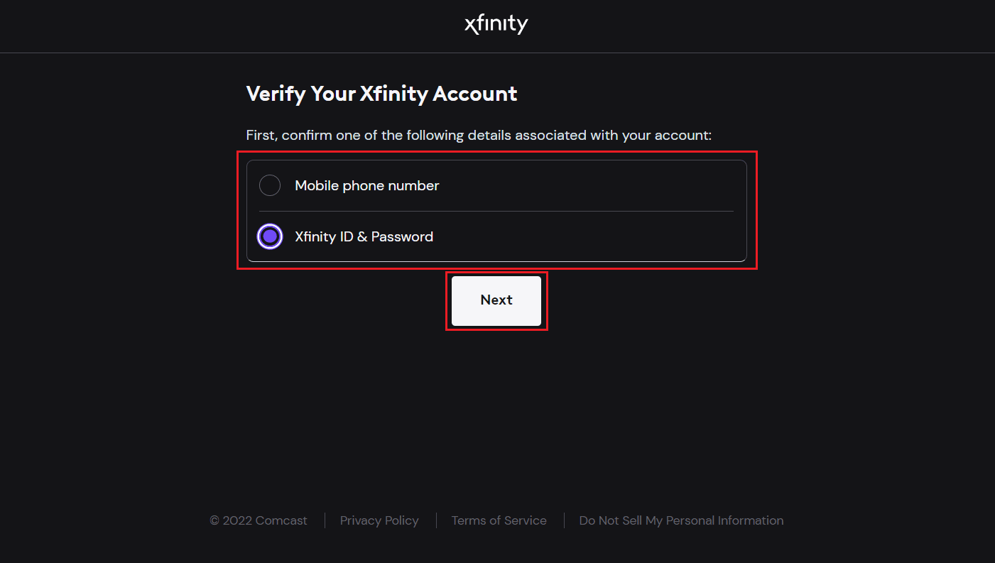حدد رقم الهاتف المحمول أو زر الاختيار Xfinity ID & Password وانقر فوق التالي | أغلق حسابك في Comcast