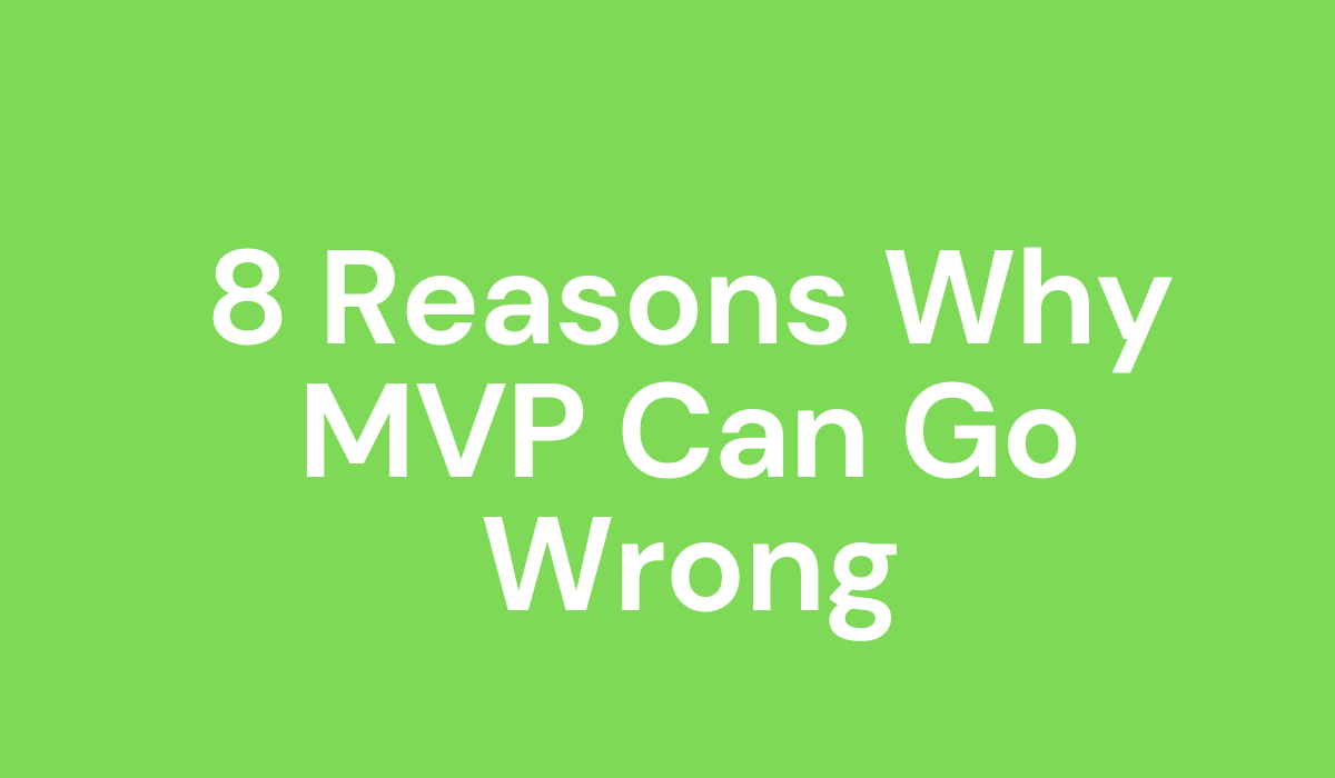 Powody, dla których MVP może się nie udać