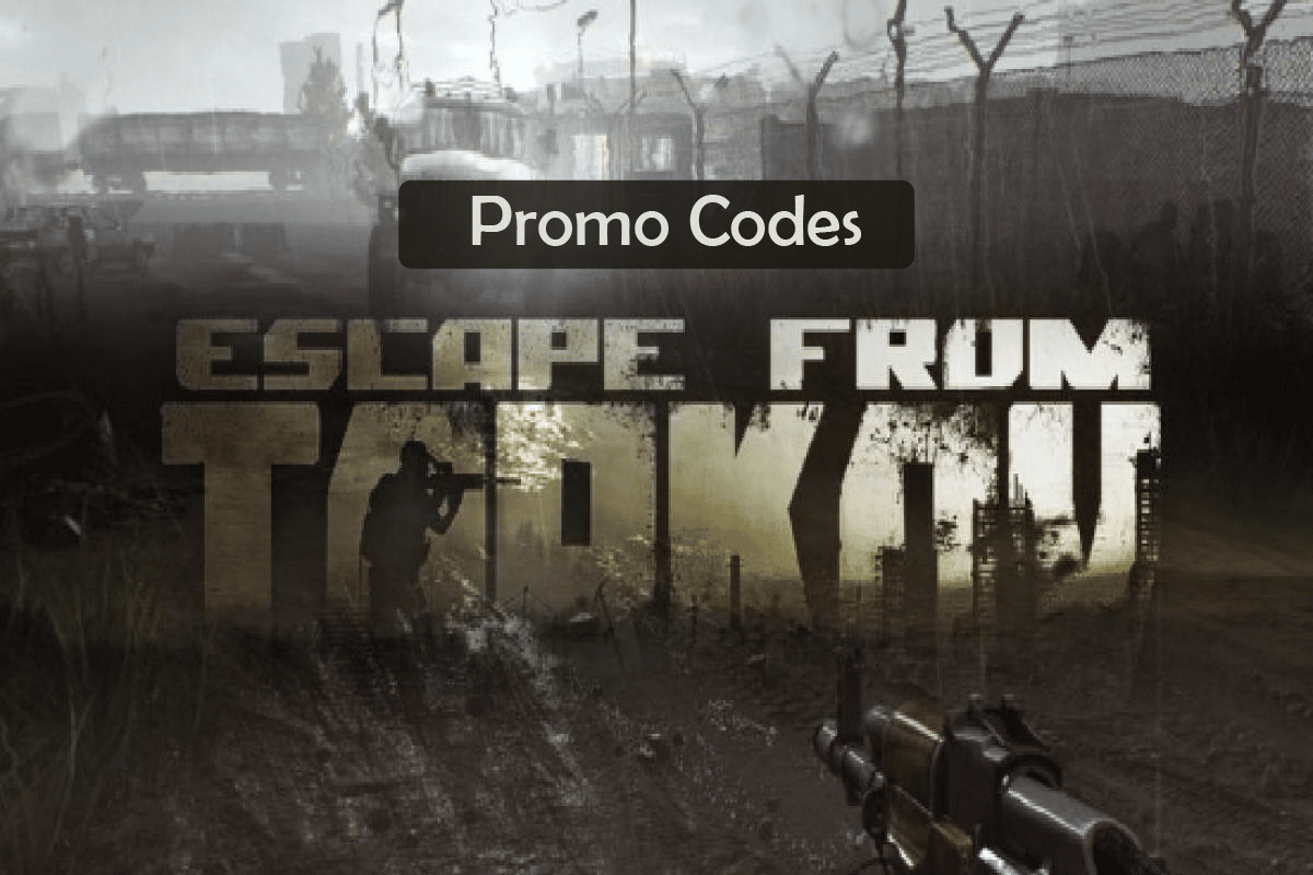 Códigos promocionales más recientes de Escape From Tarkov: Canjear ahora