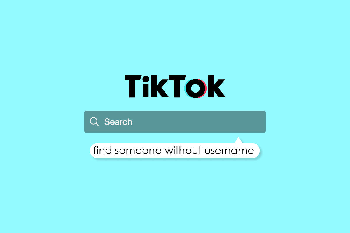 ユーザー名なしでTikTokで誰かを見つける方法