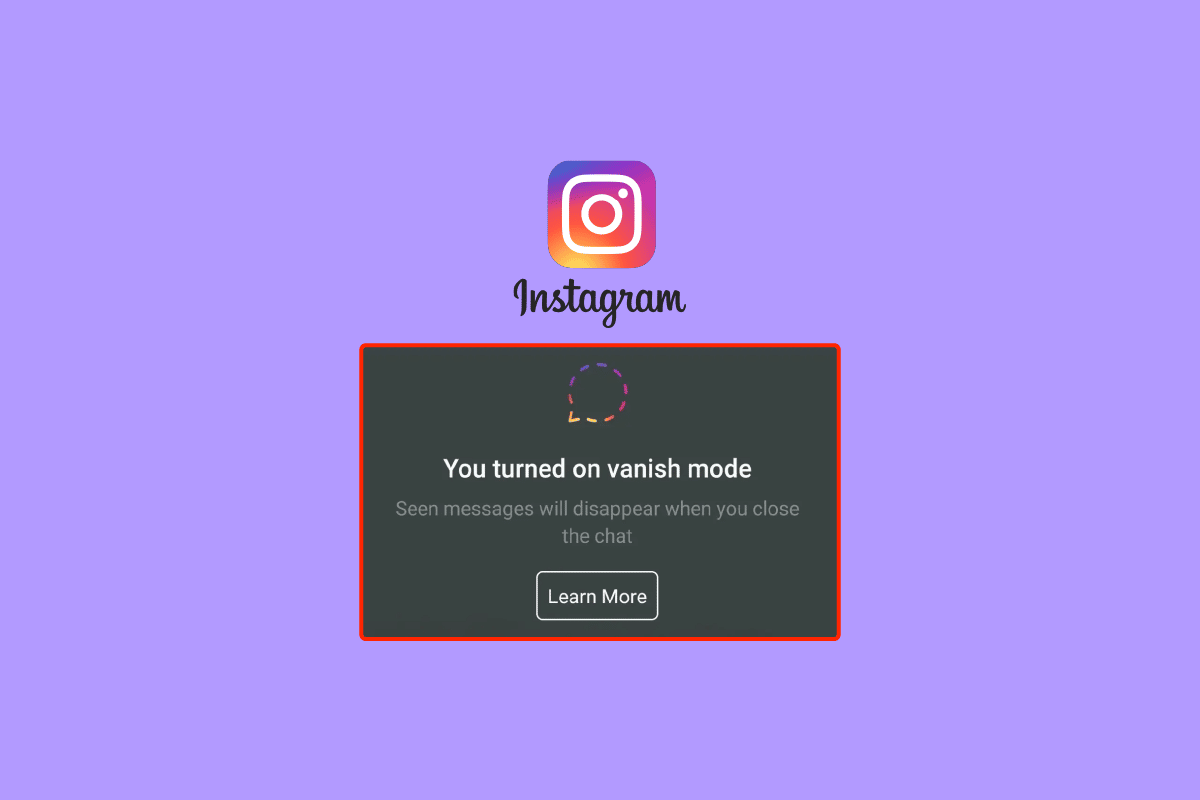 Czym jest tryb Vanish na Instagramie?
