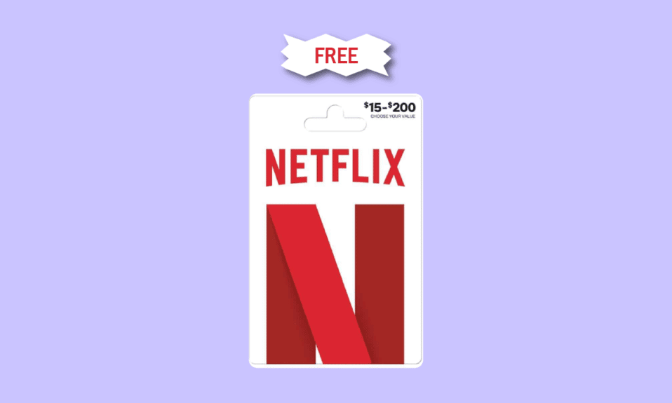 Comment obtenir un code de carte-cadeau Netflix gratuit