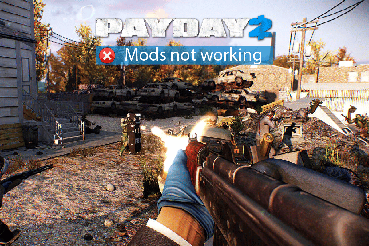 PayDay 2 Mod が機能しない問題を修正