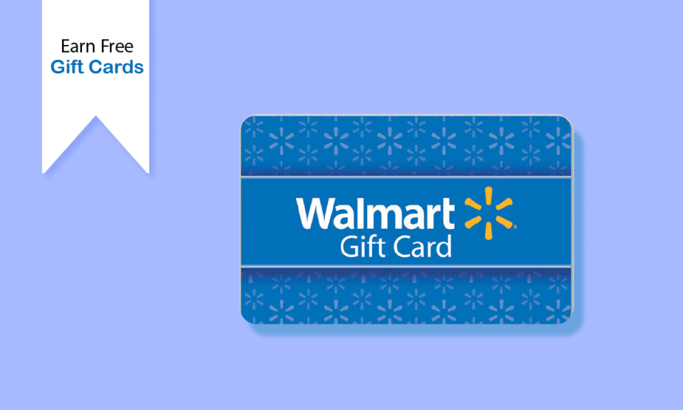 6 maneiras de ganhar cartões-presente gratuitos do Walmart