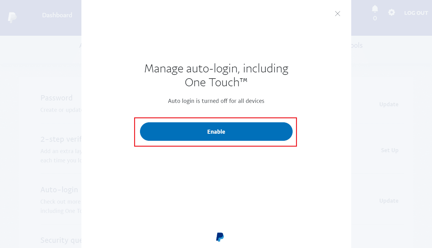 Klik Aktifkan untuk mengaktifkan login otomatis untuk semua perangkat Anda | Cara Memeriksa Aktivitas Masuk PayPal