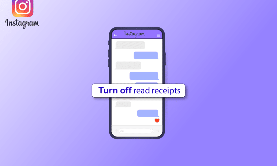 Comment désactiver les reçus de lecture sur Instagram