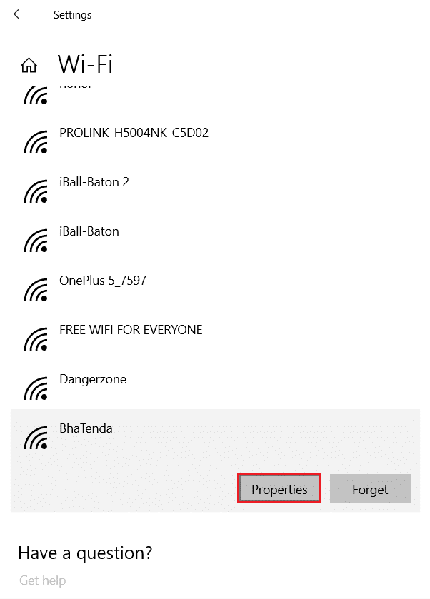 Wi-Fi ネットワークを選択し、[プロパティ] をクリックします。 Windows 10でのDiscord 1006エラーに対する7つの最良の修正