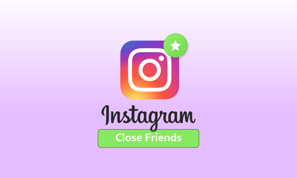 كيفية إنشاء قائمة الأصدقاء المقربين على Instagram