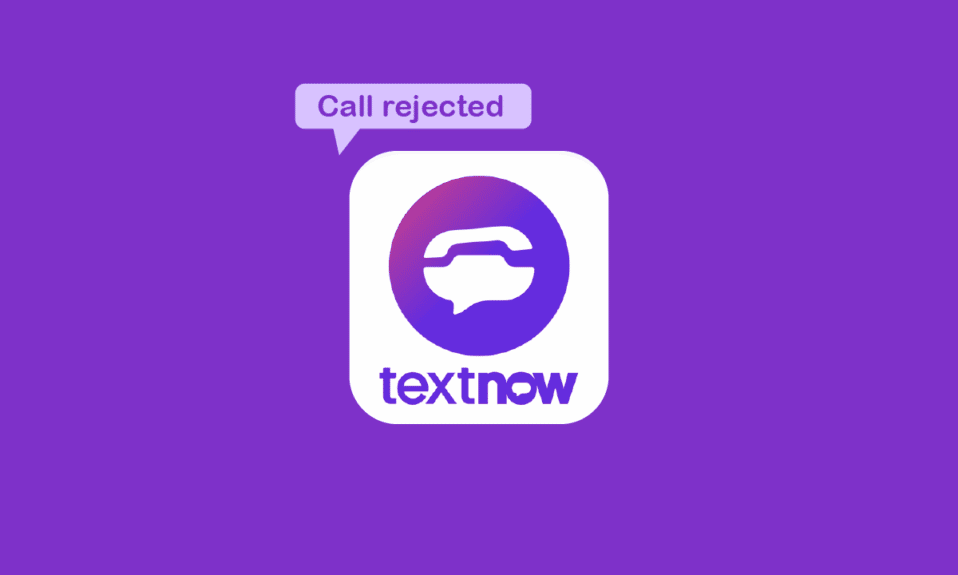 لماذا يقول TextNow أن المكالمة مرفوضة؟