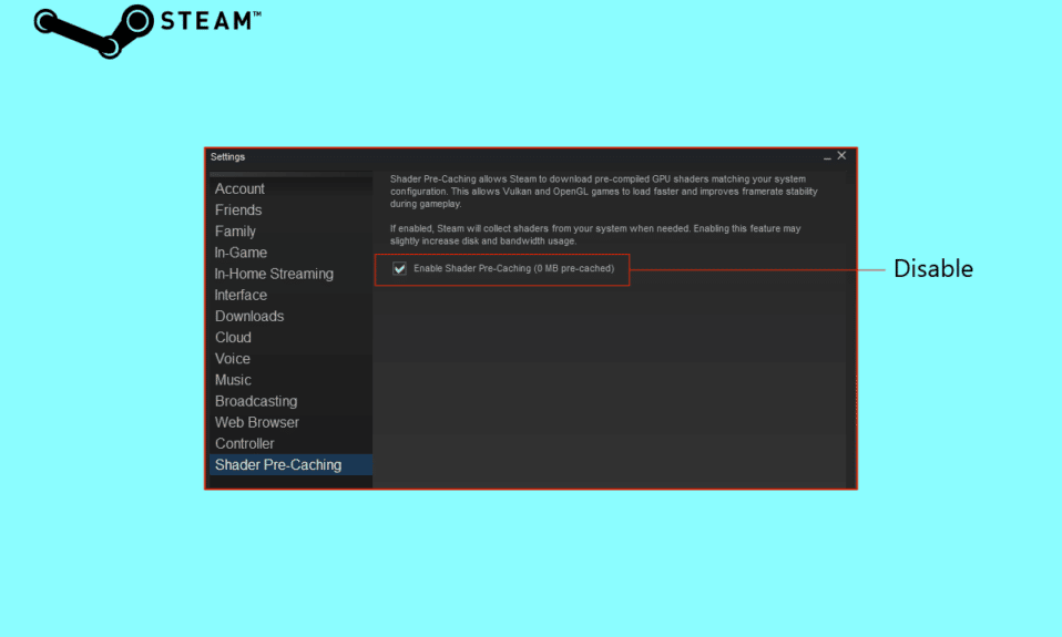 如何在 Steam 中禁用著色器預緩存