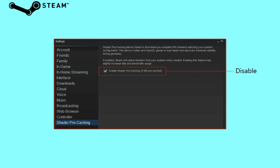 วิธีปิดการใช้งาน Shader Pre Caching ใน Steam