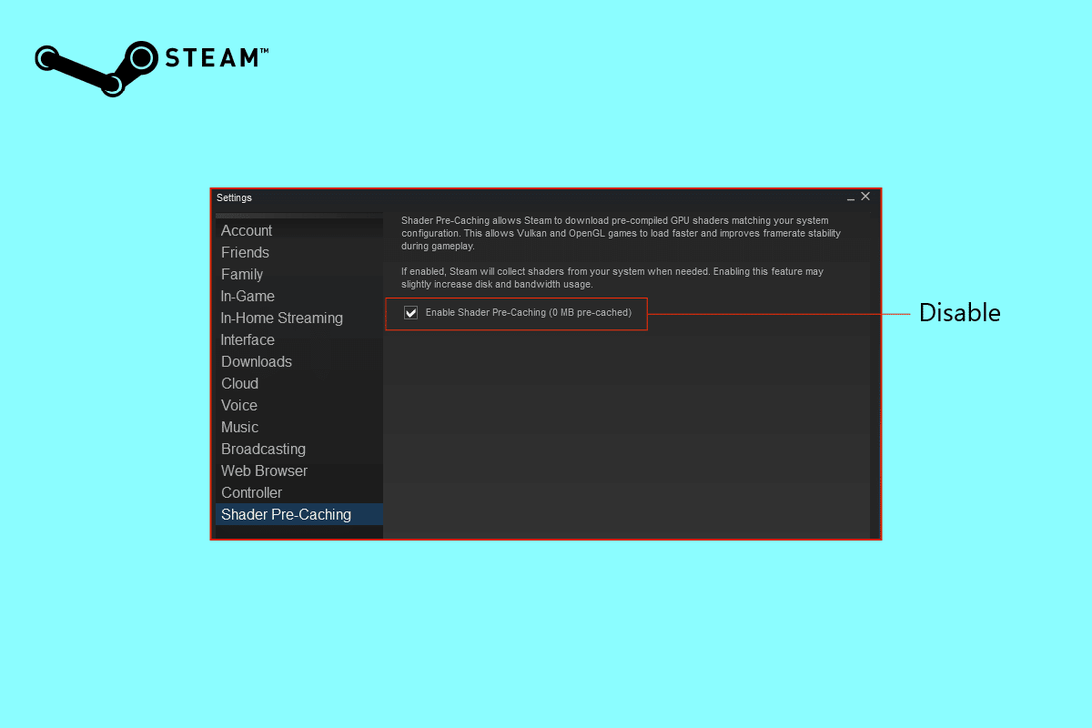 如何在 Steam 中禁用著色器預緩存