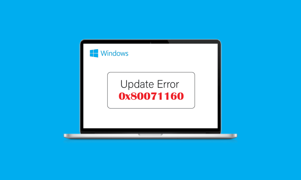 Correction de l'erreur de mise à jour Windows 0x80071160