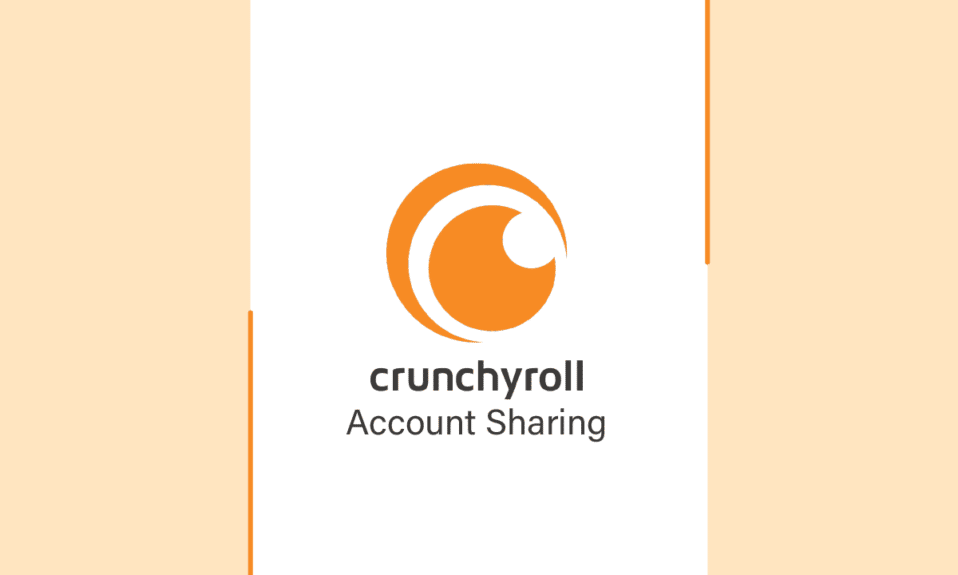 Crunchyroll 계정 공유란 무엇입니까?