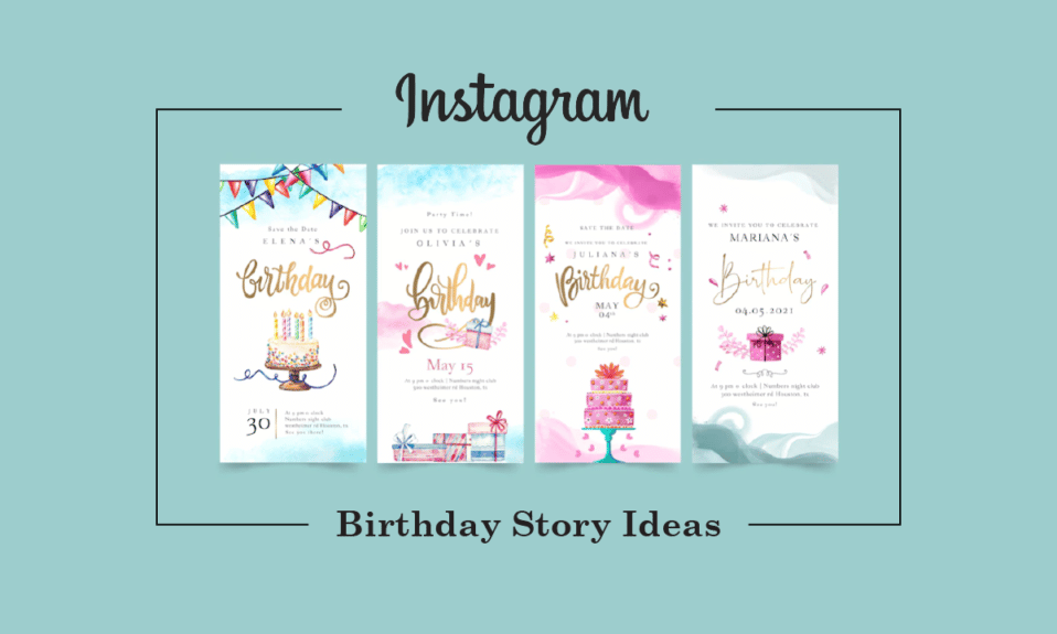 ما هي أفضل أفكار قصة عيد ميلاد Instagram؟