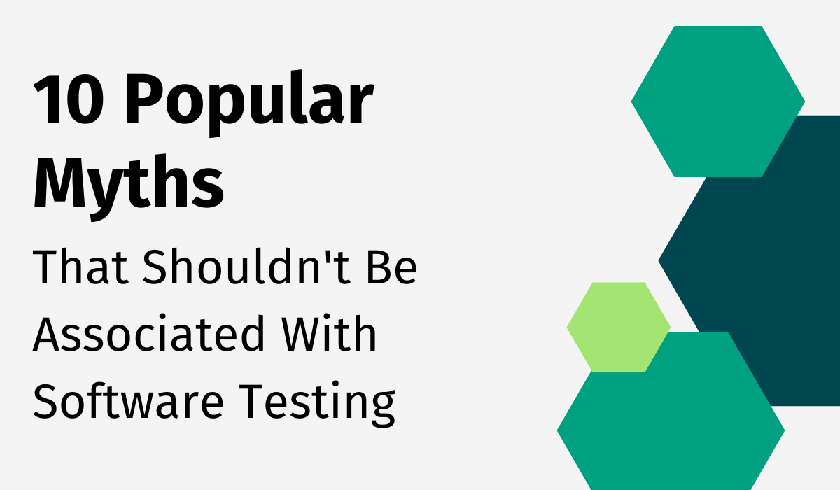 10 mitos populares que não devem ser associados ao teste de software