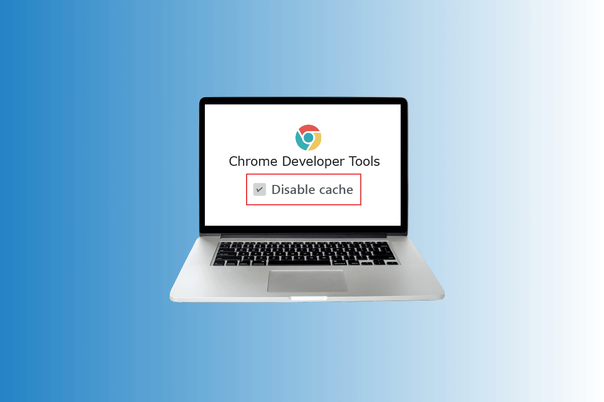 So deaktivieren Sie den Cache in den Chrome-Entwicklertools