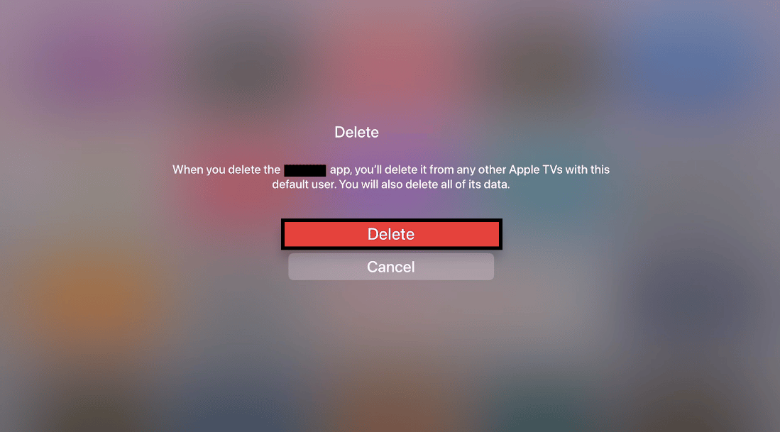 selecione Excluir no menu. Consertar Hulu não está funcionando na Apple TV