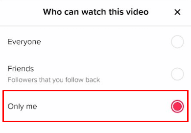 Définir comme Moi uniquement. | Comment ajouter du son à TikTok