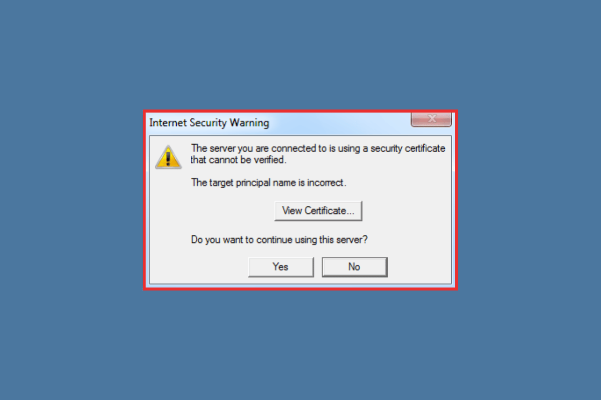 6 façons de réparer le serveur auquel vous êtes connecté utilise un certificat de sécurité qui ne peut pas être vérifié