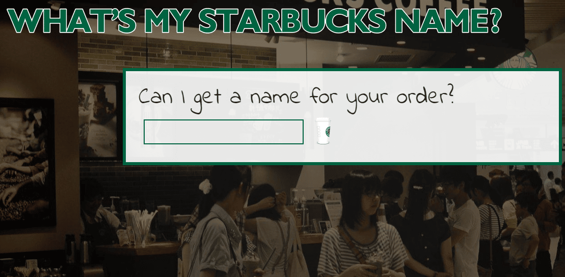 quel est mon nom de starbucks