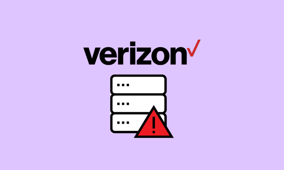 Verizon 서버 오류를 수정하는 6가지 방법