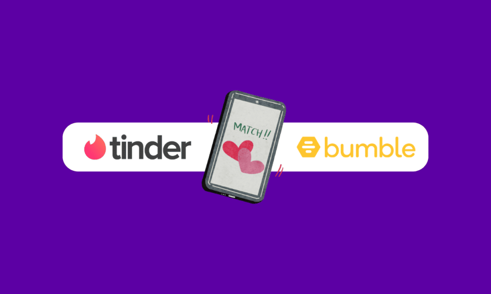 Tinder vs Bumble: Cea mai bună aplicație de întâlniri