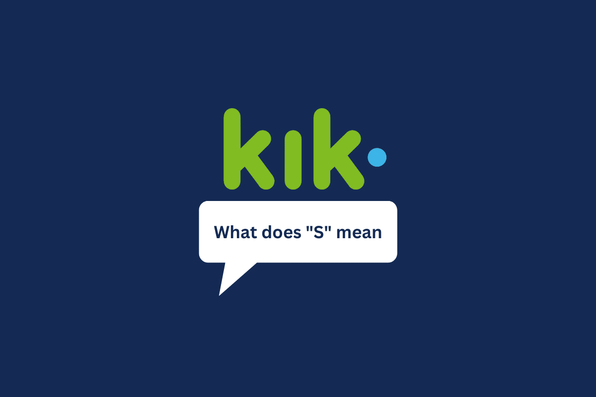 Kik'te S ne anlama geliyor?