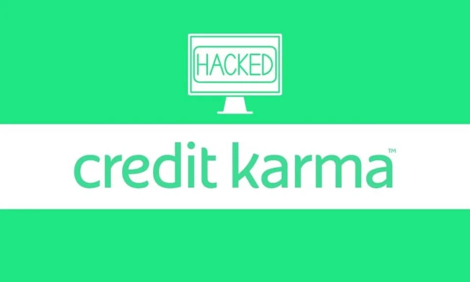 O Credit Karma foi hackeado?