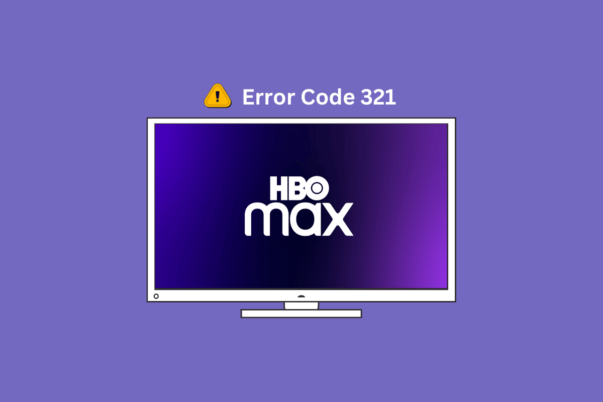 10 façons de corriger le code d'erreur HBO Max 321