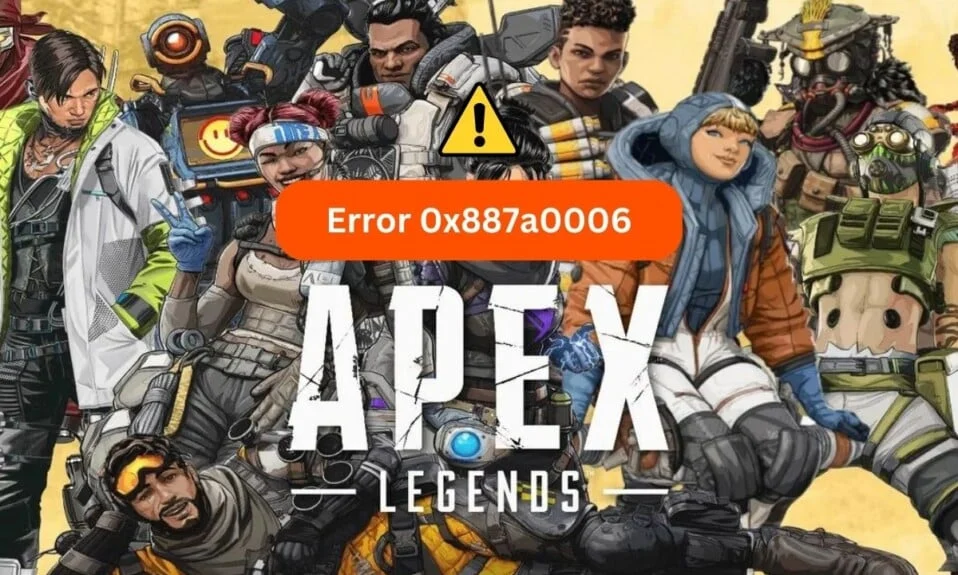 Apex Legends Motor Hatası 0x887a0006'yı Düzeltmenin 11 Yolu
