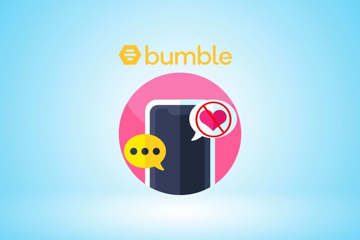 如何修复 Bumble 上的无匹配项