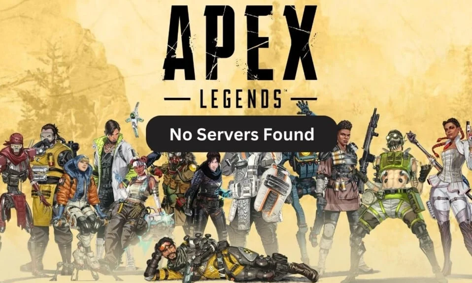 9 façons de corriger l'erreur Apex Legends No Servers Found