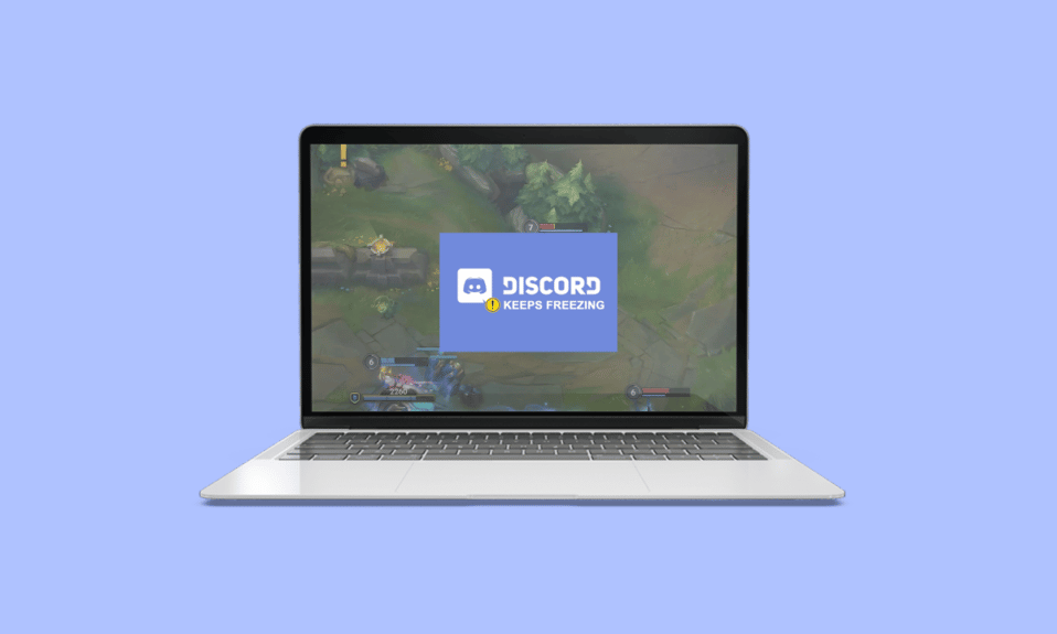 Remediați înghețarea Discord după problema jocului din ligă