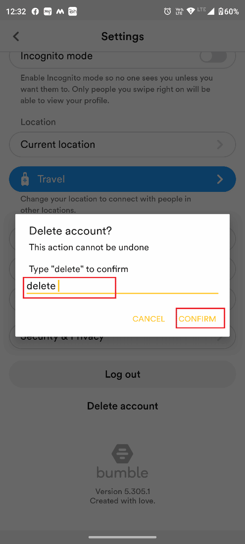 Ketik hapus pada prompt yang muncul dan ketuk Konfirmasi. Cara Mereset Gesekan Bumble