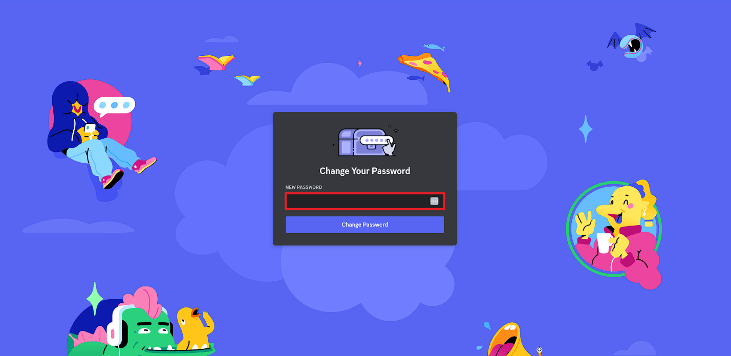 Introduceți o nouă parolă în câmpul de text Parolă nouă. Remediați e-mailul Discord este o eroare deja înregistrată