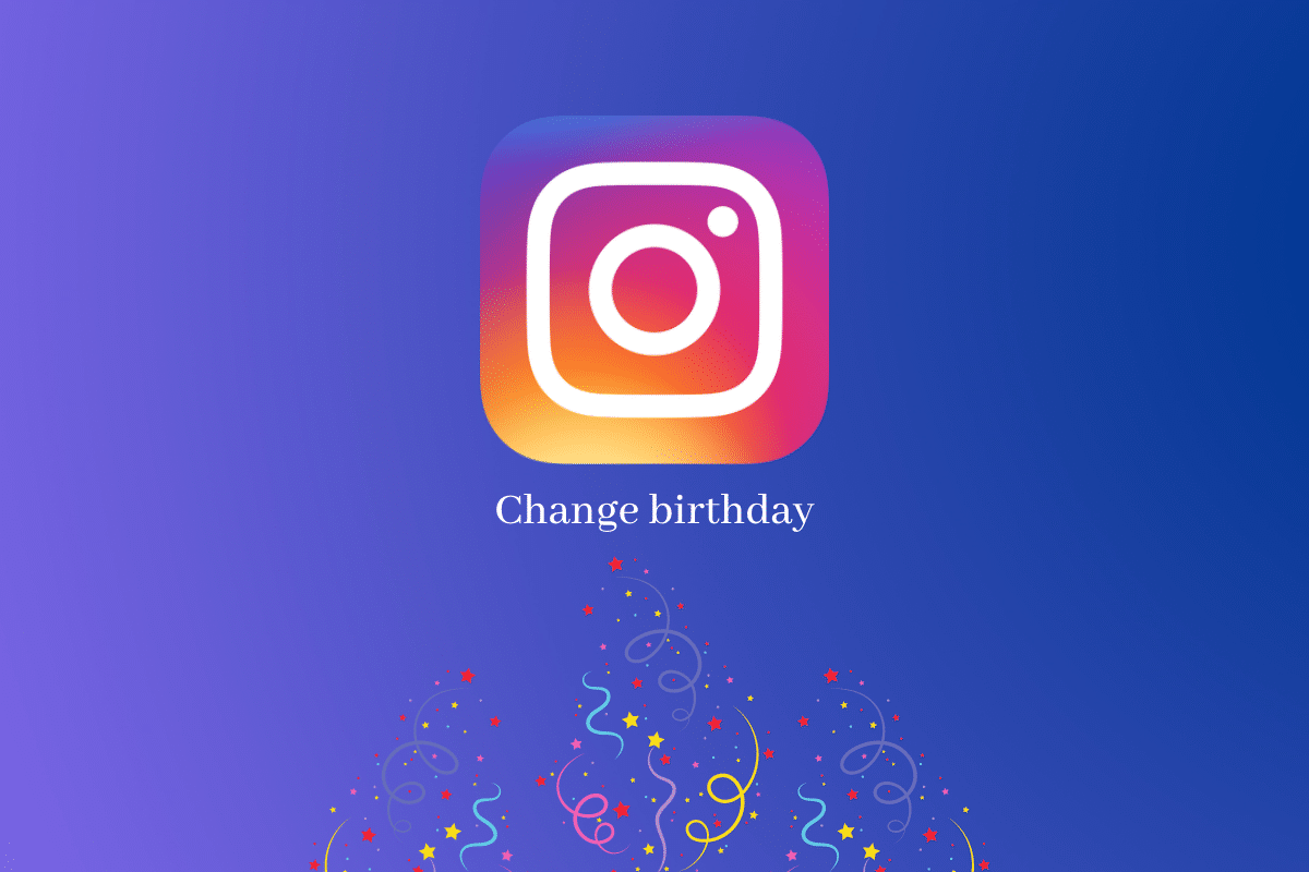 Como mudar o aniversário no Instagram