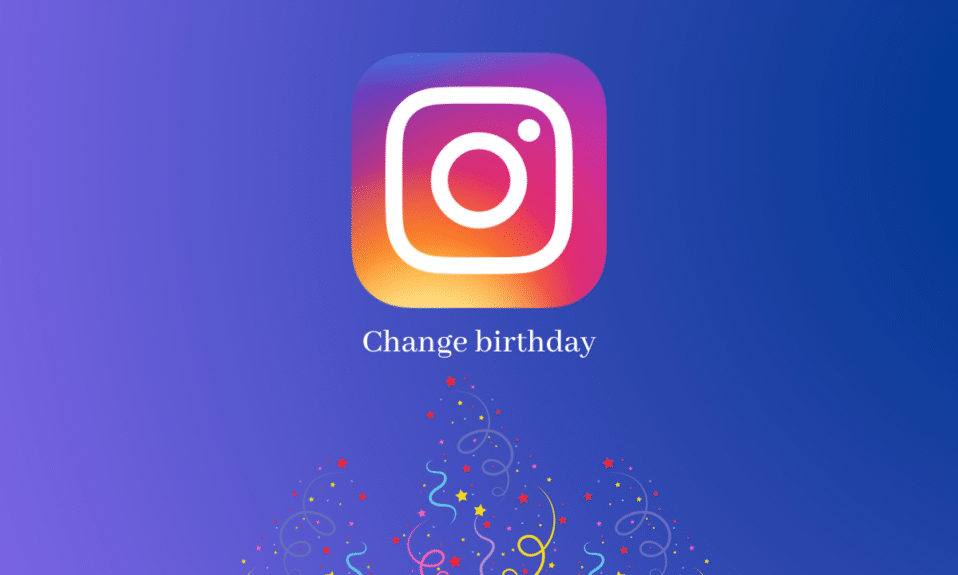 Como mudar o aniversário no Instagram