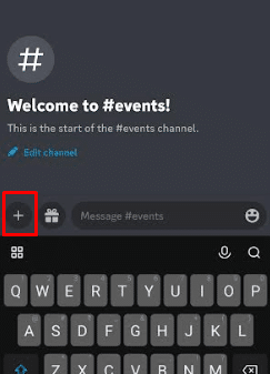 PLUS simgesine dokunun ve galeriden resim seçin | Discord Mobile'da Görüntüler Nasıl Gizlenir
